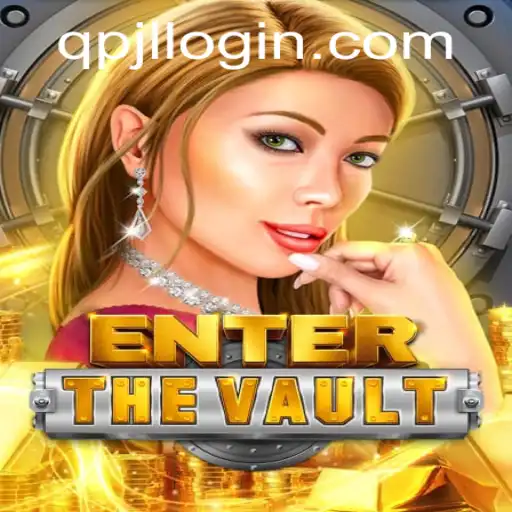 Enter the Vault: The Exciting World of Digital Adventure with QPJL.COM