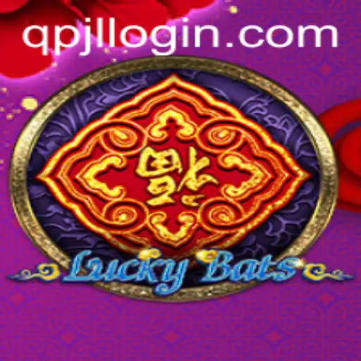 Discover the Exciting World of LuckyBats: A Thrilling Adventure by QPJL.COM